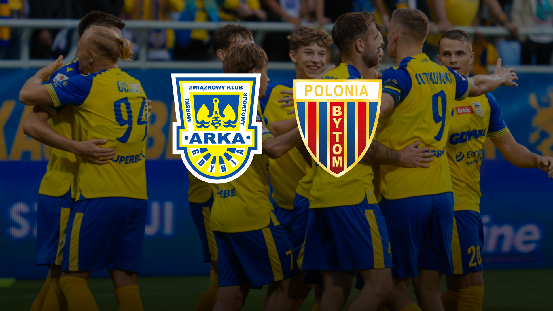 Centrum meczowe: Arka Gdynia - Polonia Bytom