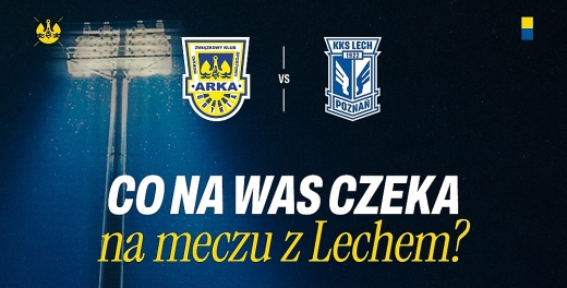 Arka Gdynia - Lech Poznań. Atrakcje meczowe