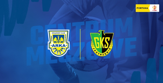 Centrum meczowe: Arka Gdynia - GKS Jastrzębie