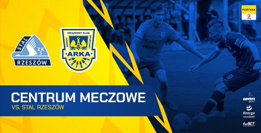 Centrum meczowe: Stal Rzeszów - Arka Gdynia