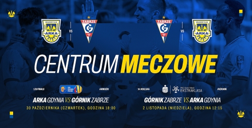 Centrum meczowe: Górnik Zabrze - Arka Gdynia