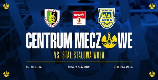 Centrum meczowe: Stal Stalowa Wola - Arka Gdynia