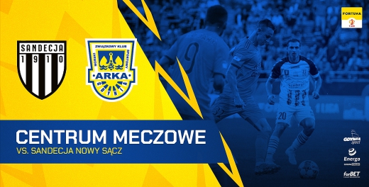 Centrum meczowe: Sandecja Nowy Sącz - Arka Gdynia