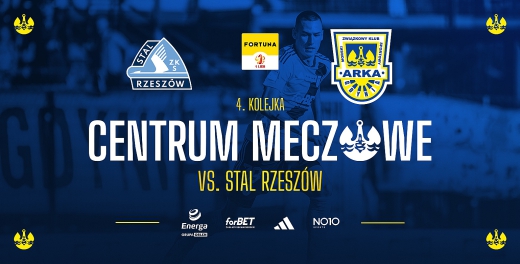Centrum meczowe: Stal Rzeszów - Arka Gdynia