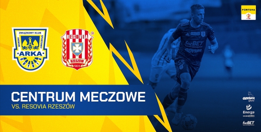 Centrum meczowe: Arka Gdynia - Apklan Resovia