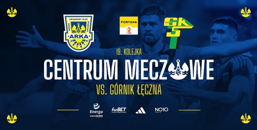 Centrum meczowe: Arka Gdynia - Górnik Łęczna
