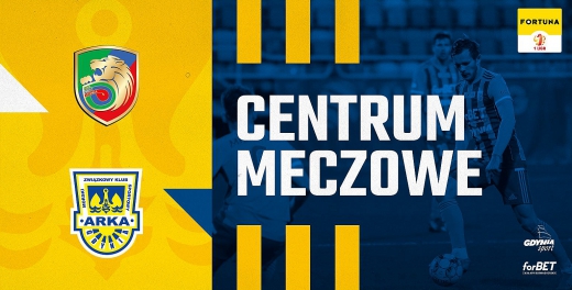 Centrum meczowe: Miedź Legnica - Arka Gdynia