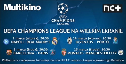 Liga Mistrzów UEFA na wielkim ekranie w Multikinie.