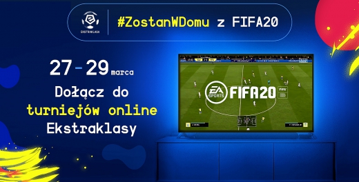 Zostań w domu z FIFA20! Zagraj w turnieju Ekstraklasy!