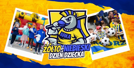 Żółto-niebieski Dzień Dziecka z Arką Gdynia